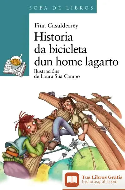 Descargar Historia Da Bicicleta Dun Home Lagarto de Fina Casalderrey