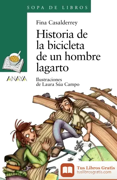 Descargar Historia De La Bicicleta De Un Hombre Lagarto de Fina Casalderrey