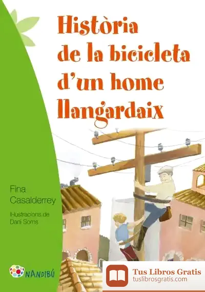 Descargar Història De La Bicicleta D'Un Home Llangardaix