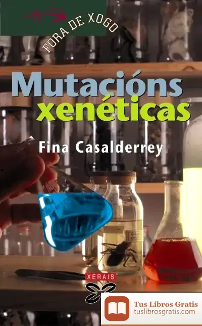 Descargar Mutacións Xenéticas de Fina Casalderrey