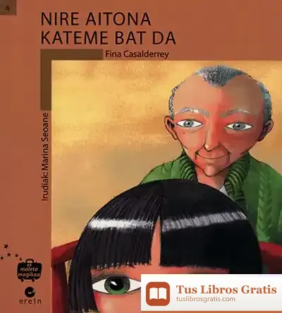 Descargar Nire Aitona Kateme Bat Da de Fina Casalderrey