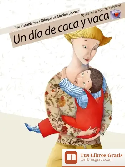 Descargar Un Día De Caca Y Vaca (Algar) de Fina Casalderrey