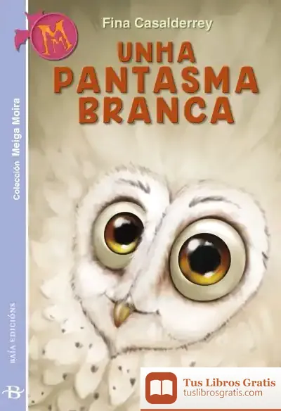Descargar Unha Pantasma Branca de Fina Casalderrey