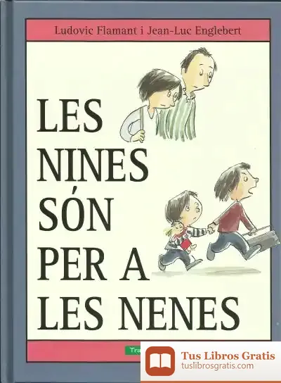 Descargar Les Nines Són Per A Les Nenes