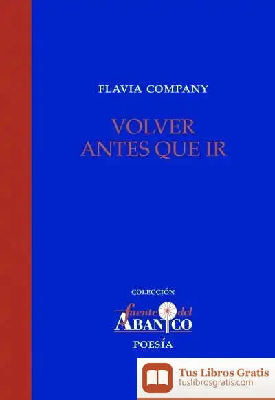 Descargar Volver Antes Que Ir de Flavia Company