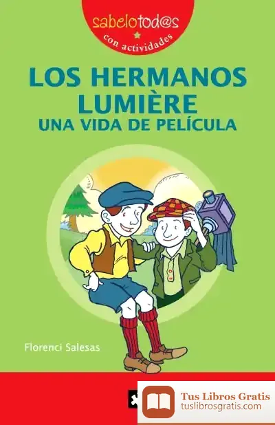 Descargar Los Hermanos Lumière de Florenci Salesas Pla