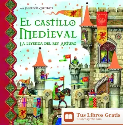 Descargar El Castillo Medieval de Florencia Cafferata Losada