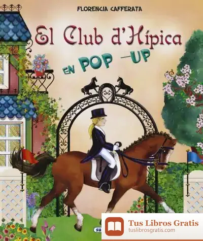 Descargar El Club D'Hipica (El Mon De) de Florencia Cafferata Losada