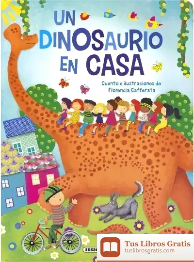 Descargar Mi Mascota Fantástica. Un Dinosaurio En Casa de Florencia Cafferata Losada
