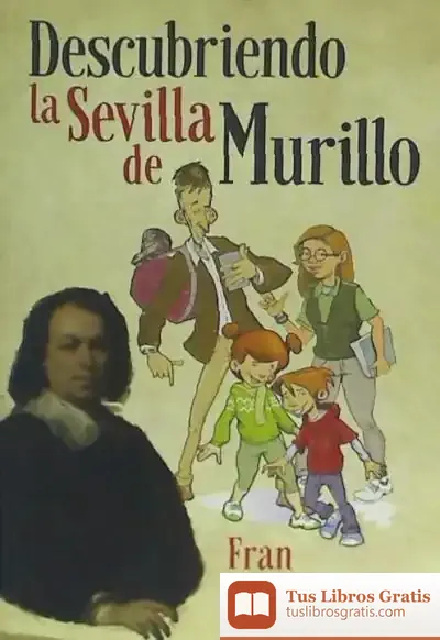 Descargar Descubriendo La Sevilla De Murillo