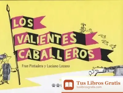 Descargar Valientes Caballeros de Fran Pintadera
