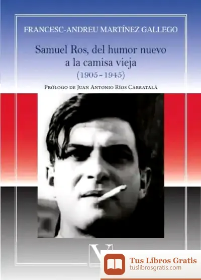 Descargar Samuel Ros, Del Humor Nuevo A La Camisa Vieja