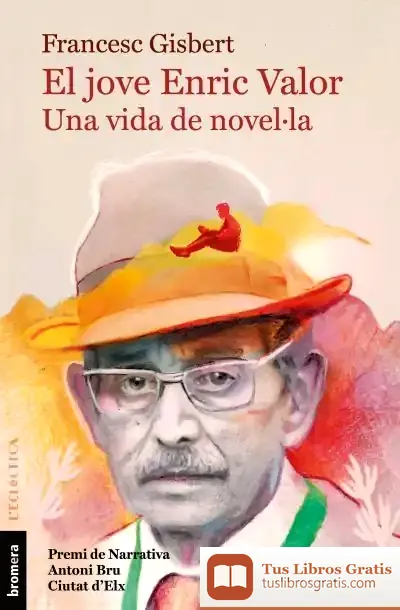 Descargar El Jove Enric Valor. Una Vida De Novel·La