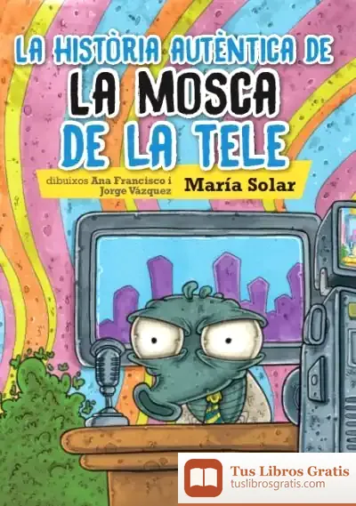 Descargar La Història Autèntica De La Mosca De La Tele