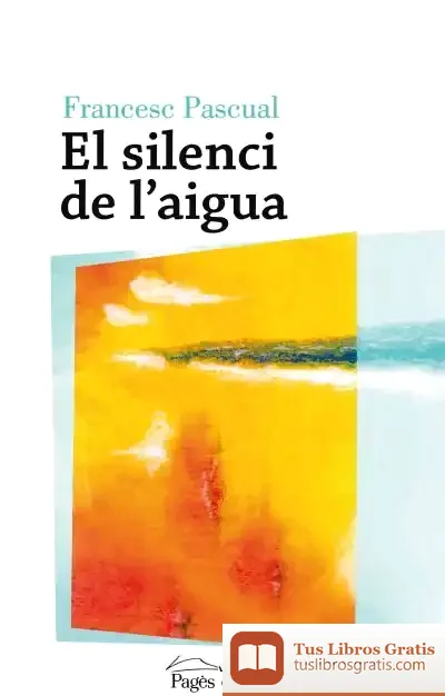 Descargar El Silenci De L'Aigua