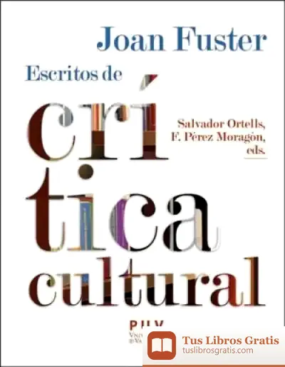Descargar Joan Fuster: Escritos De Crítica Cultural