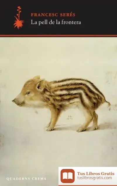 Descargar La Pell De La Frontera de Francesc Serés