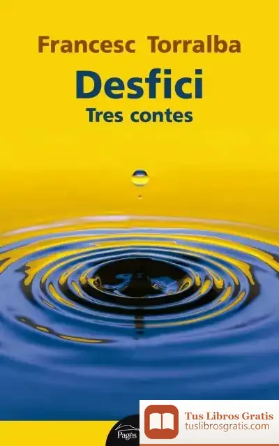 Descargar Desfici de Francesc Torralba Rosselló