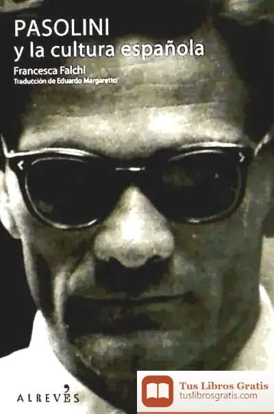 Descargar Pasolini Y La Cultura Española