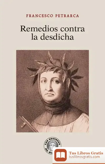 Descargar Remedios Contra La Desdicha de Francesco Petrarca
