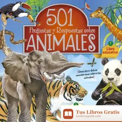 Descargar 501 Preguntas Y Respuestas Sobre Los Animales de Francisca Valiente García