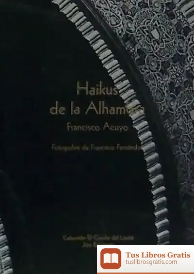 Descargar Haikus De La Alhambra de Francisco Acuyo