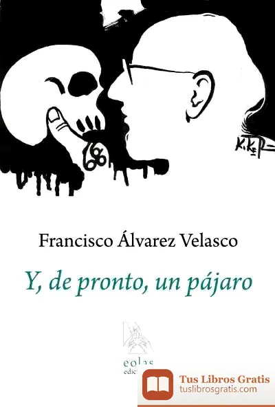 Descargar Y, De Pronto, Un Pájaro