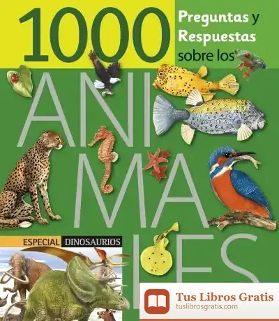 Descargar 1000 Preguntas Y Respuestas Sobre Los Animales de Francisco Arredondo