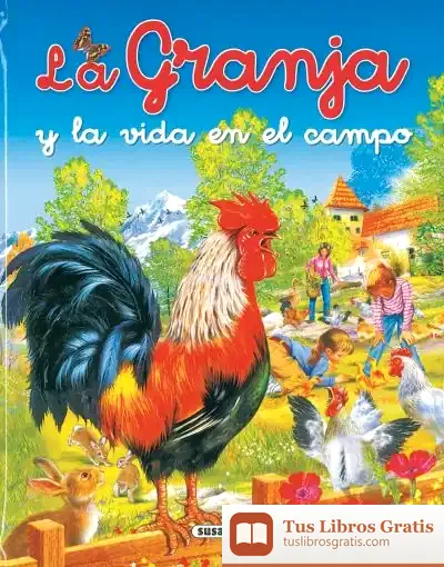 Descargar Biblioteca Esencial. La Granja Y La Vida En El Campo de Francisco Arredondo