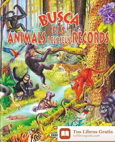 Descargar Busca ... Busca Els Animals I Els Seus Rècords de Francisco Arredondo