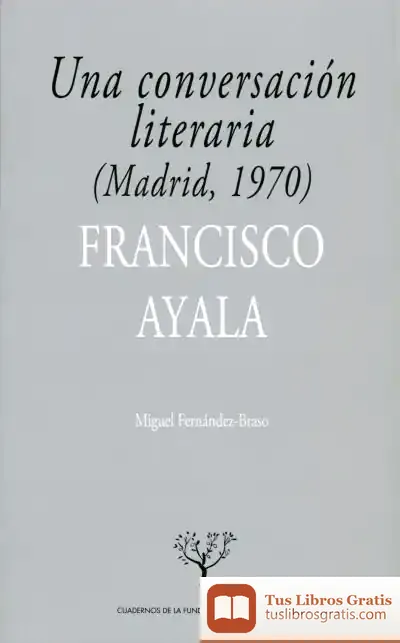 Descargar Una Conversación Literaria: (Madrid, 1970)