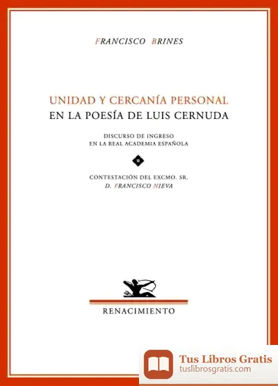 Descargar Unidad Y Cercanía Personal En La Poesía De Luis Cernuda de Francisco Brines