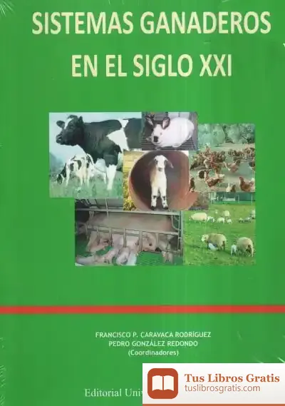 Descargar Sistemas Ganaderos En El Siglo Xxi de Julián Jiménez Heffernan