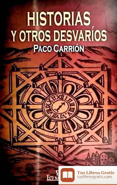 Descargar Historias Y Otros Desvaríos de Marifé González