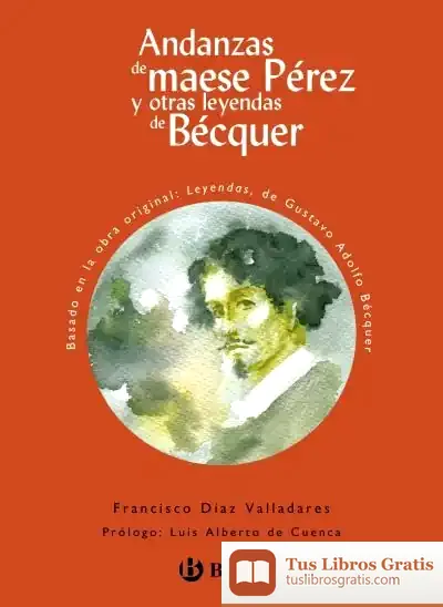 Descargar Andanzas De Maese Pérez Y Otras Leyendas De Bécquer