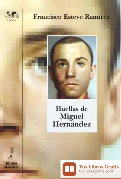 Descargar Huellas De Miguel Hernández