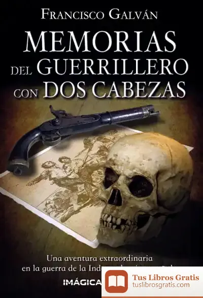 Descargar Memorias Del Guerrillero Con Dos Cabezas