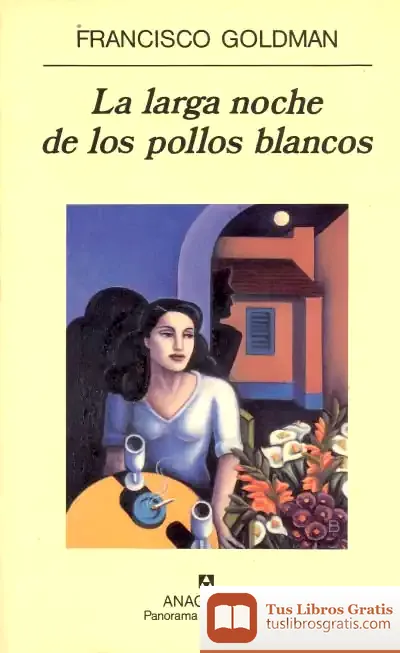 Descargar La Larga Noche De Los Pollos Blancos