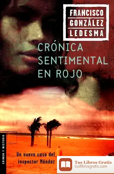 Descargar Crónica Sentimental En Rojo