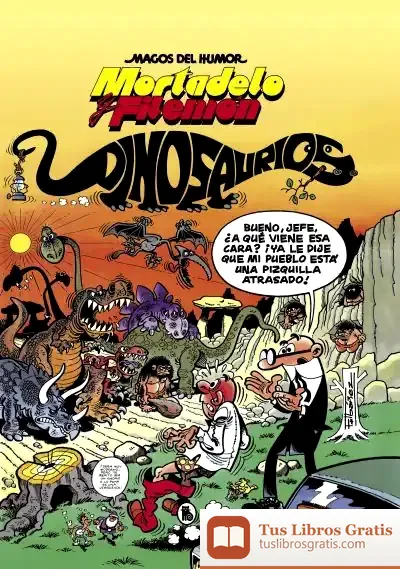 Descargar Mortadelo Y Filemón. Dinosaurios (Magos Del Humor) de Francisco Ibañez