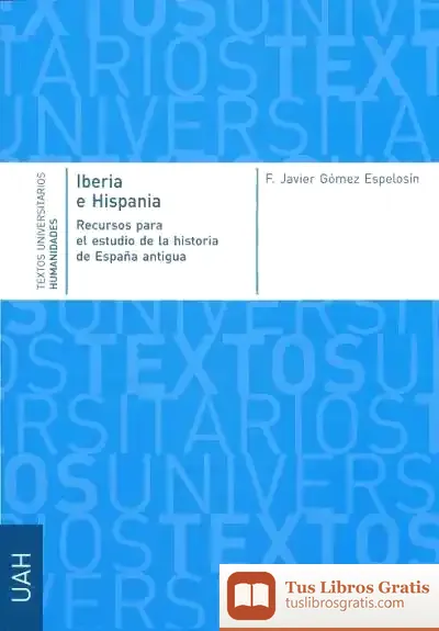 Descargar Iberia E Hispania. Recursos Para El Estudio De La Historia De La España Antigua de Àngel Comas