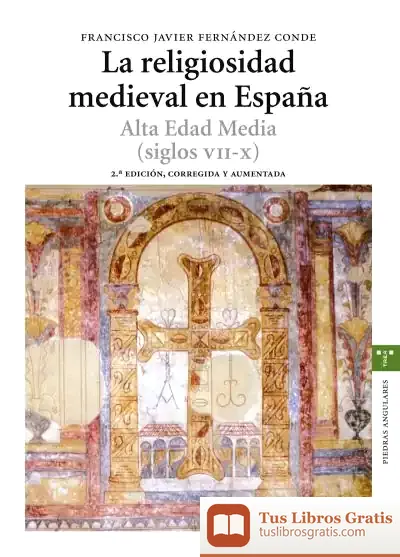 Descargar La Religiosidad Medieval En España. Alta Edad Media (Siglos Vii-X)