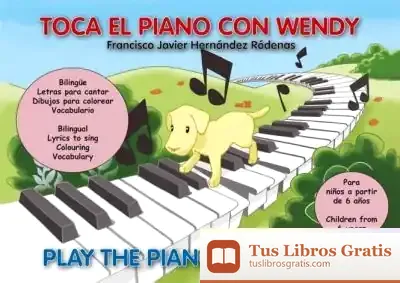 Descargar Toca El Piano Con Wendy / Play The Piano With Wendy de Francisco Javier Hernandez Rodenas