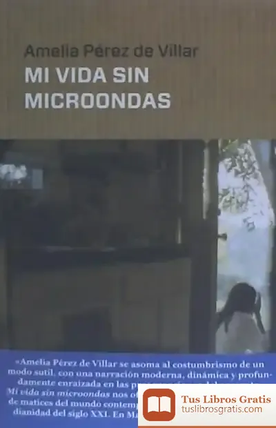 Descargar Mi Vida Sin Microondas de Francisco Javier Jiménez Rubio
