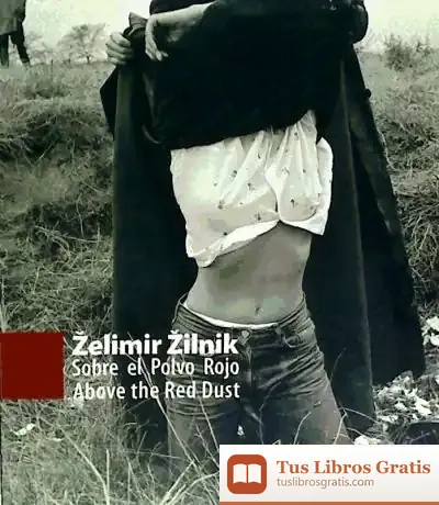 Descargar Zelimir Zilnik: Sobre El Polvo Rojo = Above The Red Dust