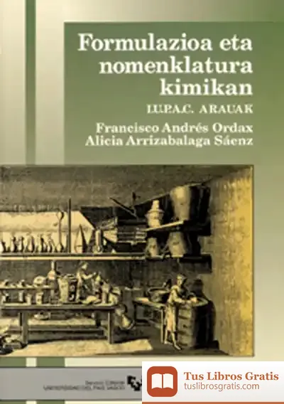 Descargar Formulazioa Eta Nomenklatura Kimikan. I.U.P.A.C. Arauak de Joan Ramon Sanchis Palacio