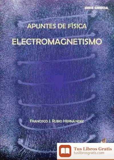 Descargar Apuntes De Física de Francisco José Rubio Hernández