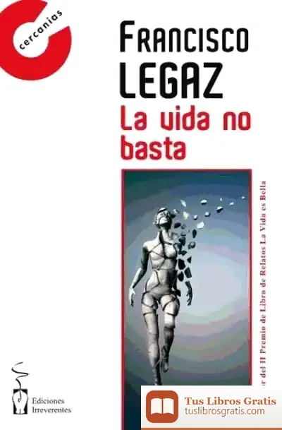 Descargar La Vida No Basta de Verònica Zaragoza Gómez