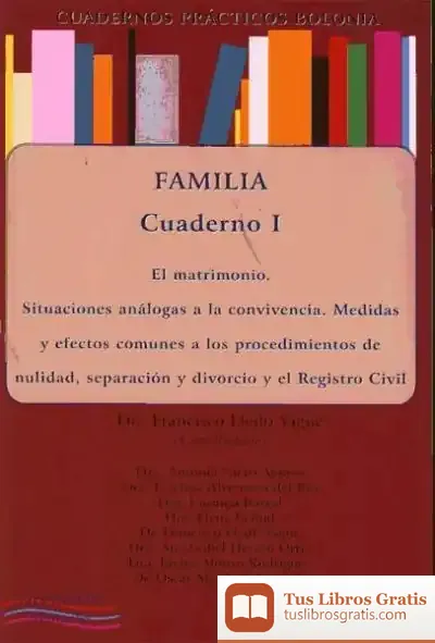 Descargar Cuadernos Prácticos Bolonia. Familia. Cuaderno Ii. Disposiciones Generales Del Régimen Económico. Las Capitulaciones Y Las Donaciones Por Razón De Matrimonio