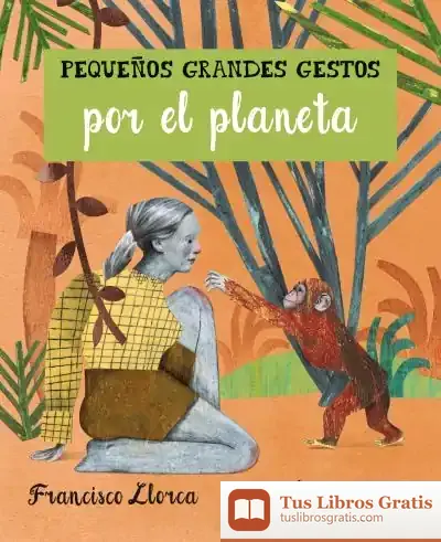 Descargar Pequeños Grandes Gestos Por El Planeta